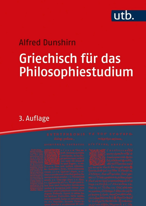 Griechisch für das Philosophiestudium -  Alfred Dunshirn