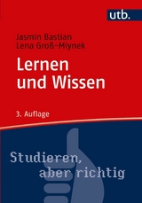 Lernen und Wissen -  Jasmin Bastian,  Lena Groß