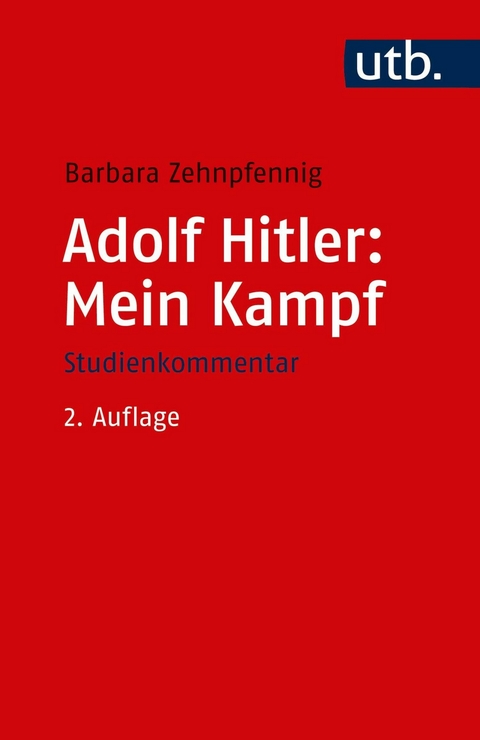 Adolf Hitler: Mein Kampf -  Barbara Zehnpfennig