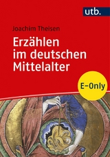 Erzählen im deutschen Mittelalter - Joachim Theisen