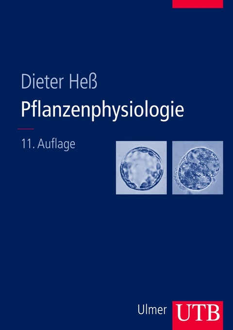 Pflanzenphysiologie -  Dieter Heß