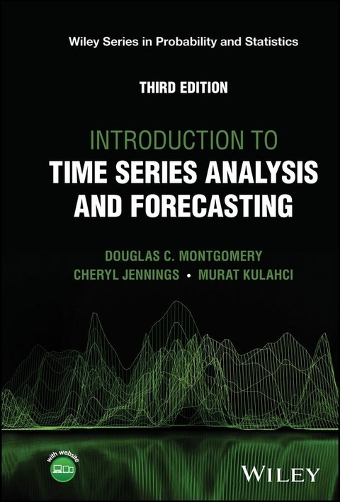 Introduction to Time Series Analysis and Forecasting -  Douglas C. Montgomery,  Cheryl L. Jennings,  Murat Kulahci