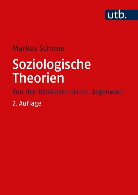 Soziologische Theorien -  Markus Schroer