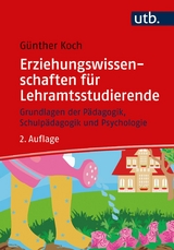 Erziehungswissenschaften für Lehramtsstudierende -  Günther Koch