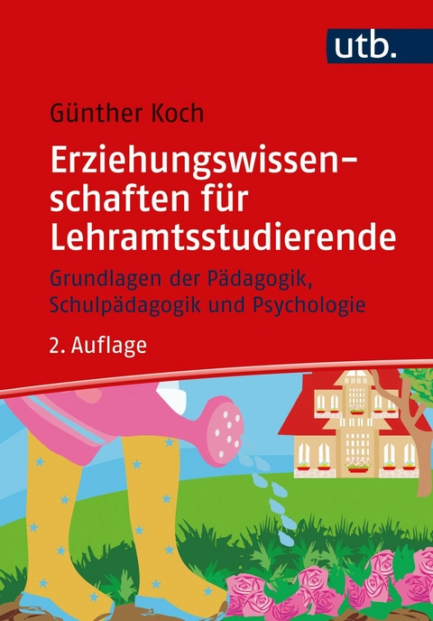 Erziehungswissenschaften für Lehramtsstudierende -  Günther Koch