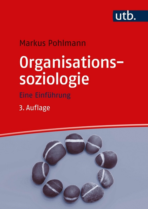 Organisationssoziologie -  Markus Pohlmann