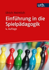 Einführung in die Spielpädagogik -  Ulrich Heimlich