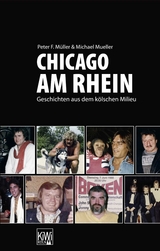 Chicago am Rhein - Peter F. Müller, Michael Mueller