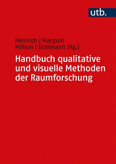 Handbuch qualitative und visuelle Methoden der Raumforschung - 