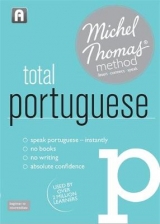 Total Portuguese (Learn Portuguese with the Michel Thomas Method) - Catmur, Virginia; Thomas, Michel