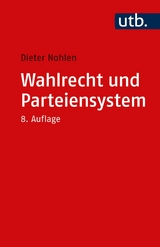 Wahlrecht und Parteiensystem -  Dieter Nohlen