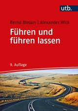 Führen und führen lassen -  Bernd Blessin,  Alexander Wick