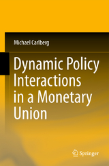 Dynamic Policy Interactions in a Monetary Union - Michael Carlberg