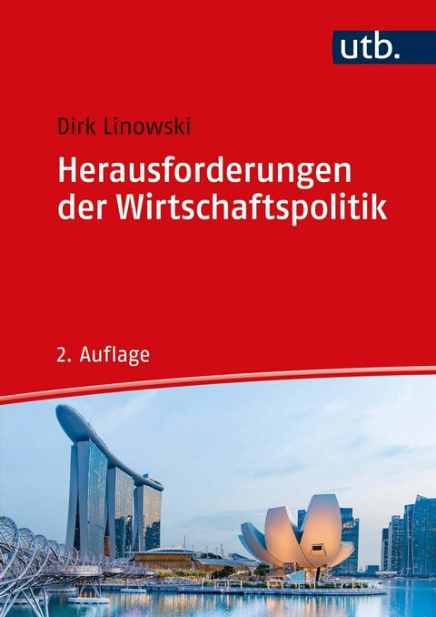 Herausforderungen der Wirtschaftspolitik - Dirk Linowski