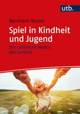 Spiel in Kindheit und Jugend - Bernhard Hauser