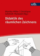 Didaktik des räumlichen Zeichnens - 