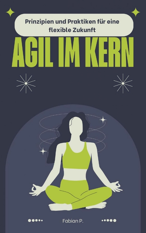 Agil im Kern - Fabian Pscherer