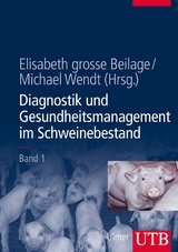 Diagnostik und Gesundheitsmanagement im Schweinebestand - 