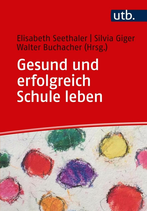 Gesund und erfolgreich Schule leben - 