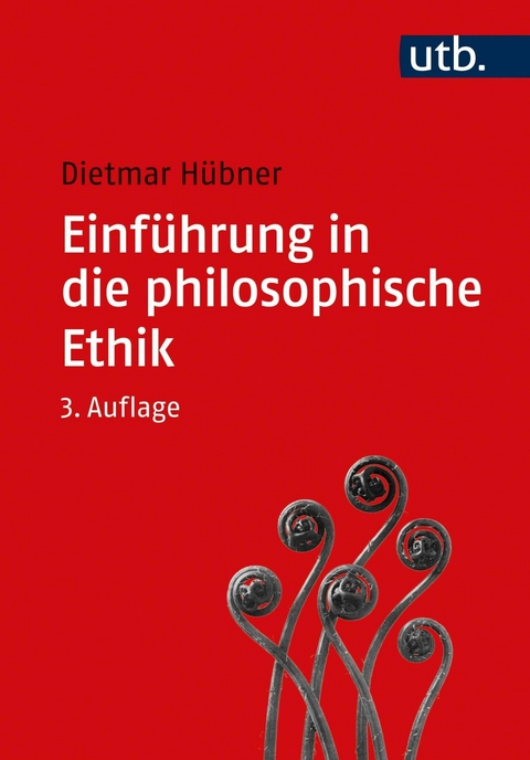 Einführung in die philosophische Ethik -  Dietmar Hübner