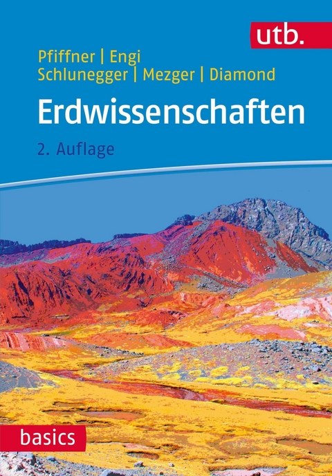 Erdwissenschaften -  O. Adrian Pfiffner,  Fritz Schlunegger,  Klaus Mezger,  Larryn Diamond,  Martin Engi