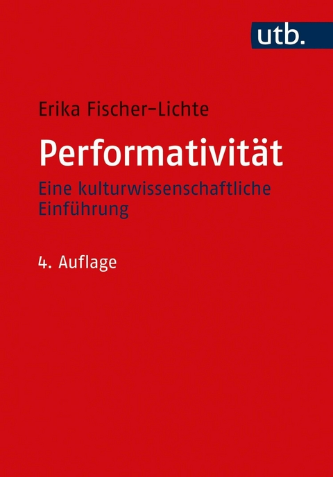 Performativität -  Erika Fischer-Lichte