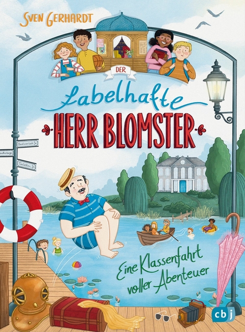 Der fabelhafte Herr Blomster – Eine Klassenfahrt voller Abenteuer - Sven Gerhardt