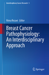 Breast Cancer Pathophysiology: An Interdisciplinary Approach - 