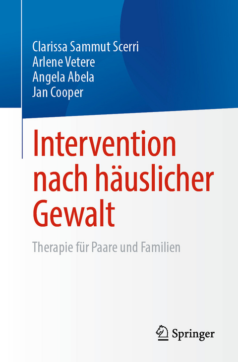 Intervention nach häuslicher Gewalt -  Clarissa Sammut Scerri,  Arlene Vetere,  Angela Abela,  Jan Cooper