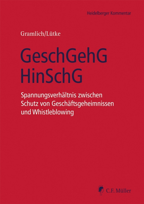 GeschGehG/HinSchG -  Ludwig Gramlich,  Hans-Josef Lütke