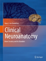 Clinical Neuroanatomy - Hans J. ten Donkelaar