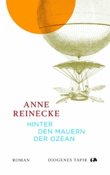 Hinter den Mauern der Ozean -  Anne Reinecke