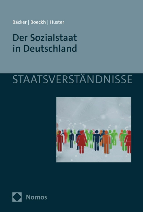 Der Sozialstaat in Deutschland -  Gerhard Bäcker,  Jürgen Boeckh,  Ernst-Ulrich Huster