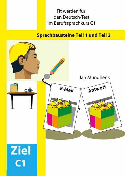 Fit werden für den Deutsch-Test für Berufssprachkurse C1: Sprachbausteine -  Jan Mundhenk