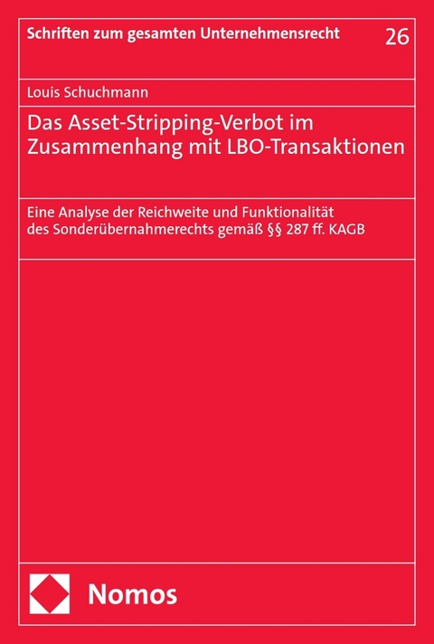 Das Asset-Stripping-Verbot im Zusammenhang mit LBO-Transaktionen -  Louis Schuchmann