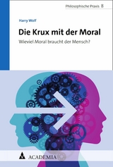 Die Krux mit der Moral - Harry Wolf