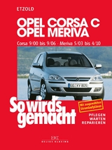 Opel Corsa C 9/00 bis 9/06, Opel Meriva 5/03 bis 4/10 - Rüdiger Etzold