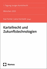 Kartellrecht und Zukunftstechnologien - 