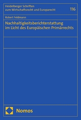 Nachhaltigkeitsberichterstattung im Licht des Europäischen Primärrechts - Robert Feldmann