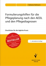 Formulierungshilfen für die Pflegeplanung nach den AEDL und den Pflegediagnosen - Hellmann, Stefanie