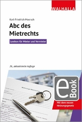 ABC des Mietrechts -  Karl-Friedrich Moersch