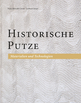 Historische Putze - Hans Albrecht Gasch, Gerhard Glaser