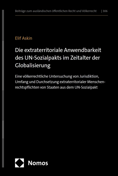Die extraterritoriale Anwendbarkeit des UN-Sozialpakts im Zeitalter der Globalisierung -  Elif Askin