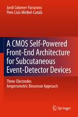 A CMOS Self-Powered Front-End Architecture for Subcutaneous Event-Detector Devices - Jordi Colomer-Farrarons, Pere Miribel