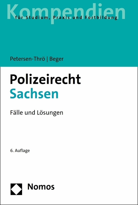 Polizeirecht Sachsen - Ulf Petersen-Thrö, Gritt Beger