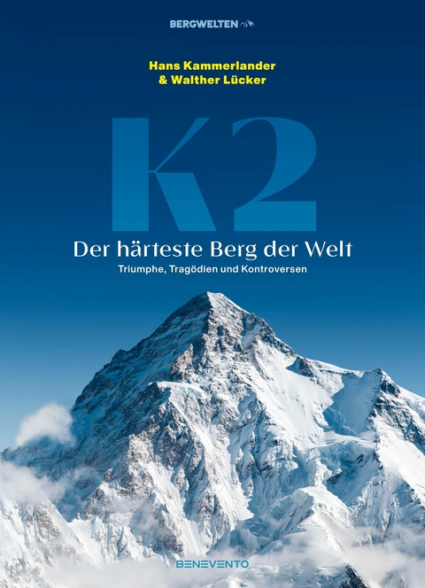 K2 - Der härteste Berg der Welt -  Hans Kammerlander,  Walther Lücker