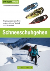 Schneeschuhgehen - Christian Schneeweiß