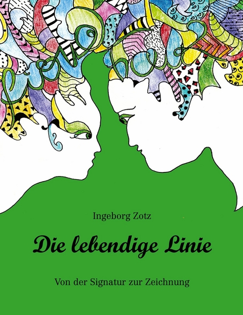 Die lebendige Linie -  Ingeborg Zotz