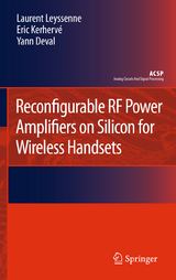 Reconfigurable RF Power Amplifiers on Silicon for Wireless Handsets - Laurent Leyssenne, Eric Kerhervé, Yann Deval