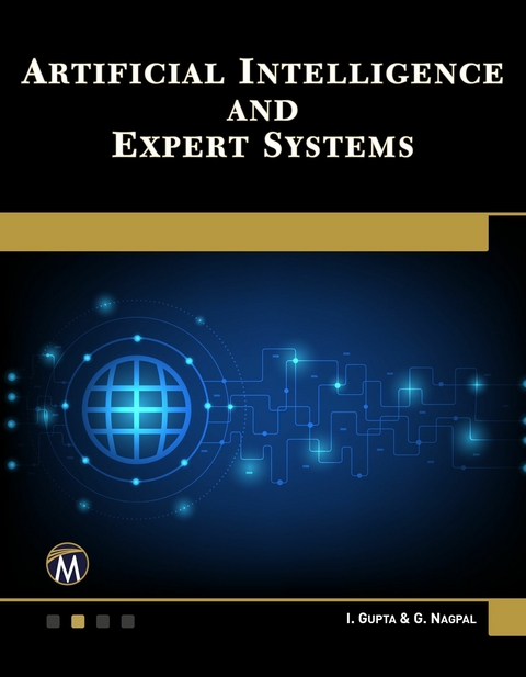 Artificial Intelligence and Expert Systems - Mercury Learning and Information, I. Gupta, G. Nagpal